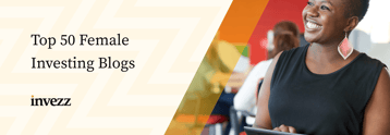 Top 50 weibliche Investment-Blogs zum Lesen im Jahr 2021