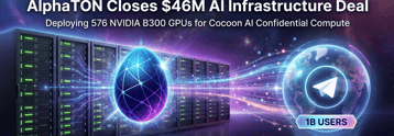 AlphaTON Capital closes $46M AI infrastructure expansion to address market demands for confidential compute