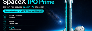 BitMart delivers a real 40% SpaceX (SPCX) allocation to every IPOPrime subscriber
