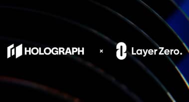 Holograph integrates LayerZero to allow for ‘holographic’ omnichain NFTs