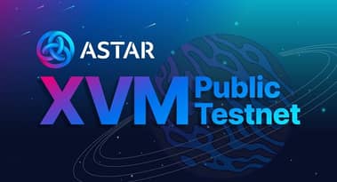 Astar Network launches Cross-Virtual Machine (XVM) public testnet
