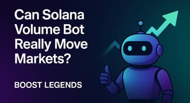 Can Solana Volume Bot really move markets? Boost Legends guide