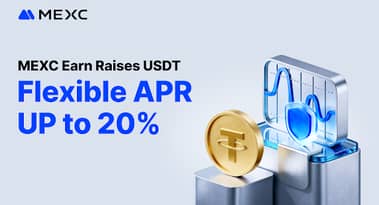 MEXC Earn upgrades products for limited time, raising USDT flexible APR up to 20%