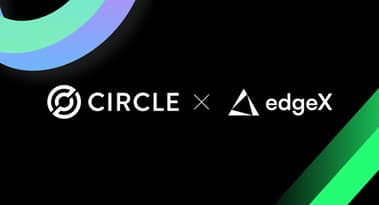 Circle Ventures invests in edgeX, bringing USDC to the EDGE Chain