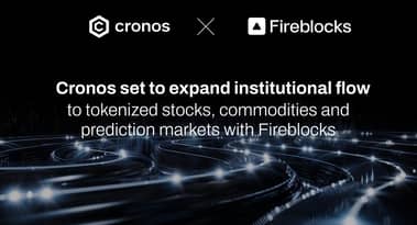 Cronos set to expand institutional flow to tokenized stocks, commodities & prediction markets with Fireblocks