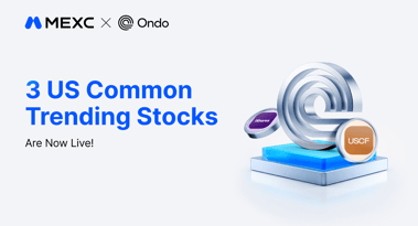 MEXC lists eighteenth batch of Ondo tokenised stock trading pairs on spot market