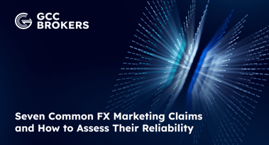 Seven common FX marketing claims and how to assess their reliability