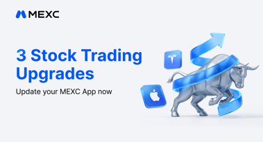 MEXC upgrades RealStocks with new features to enhance US stock trading experience